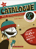 Catalogue des gaspilleurs (Le) [nouvelle édition]